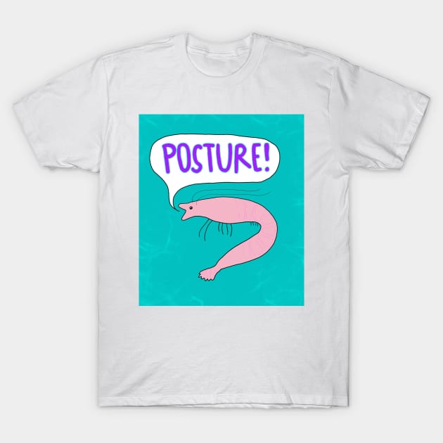 Posture T-Shirt by lousydrawingsforgoodpeople